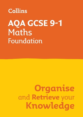 AQA GCSE 9-1 Maths Foundation Organise and Retrieve Your Knowledge: Ideal for the 2026 and 2027 Exams