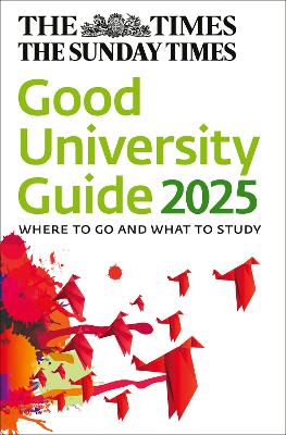 Times Good University Guide 2025: Where to Go and What to Study