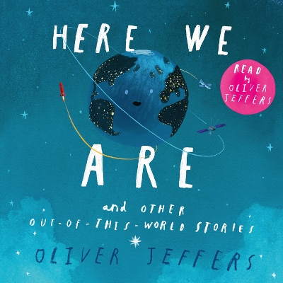 Here We Are and Other Out-of-this-World Stories
