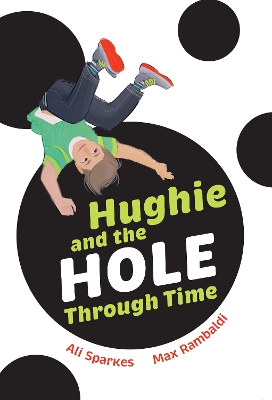 Hughie and the Hole Through Time: Fluency 7
