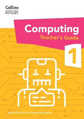 International Primary Computing Teachers Guide: Stage 1