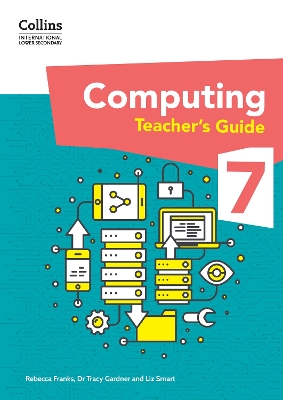 International Lower Secondary Computing Teachers Guide: Stage 7