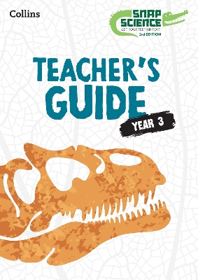 Snap Science Teachers Guide Year 3
