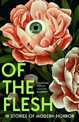 Of the Flesh: 18 Stories of Modern Horror