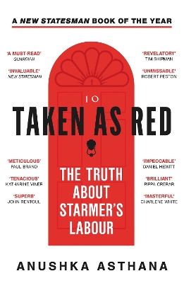 Taken As Red: The Truth About Starmers Labour