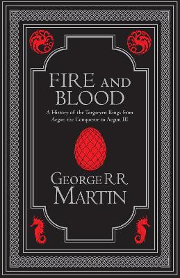 Fire and Blood Collectors Edition: The Inspiration for Hbos House of the Dragon