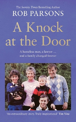 Knock at the Door: A homeless man, a lawyer . . . and a family changed forever