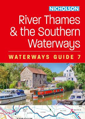 River Thames and the Southern Waterways (7): For Everyone with an Interest in Britains Canals and Rivers New edition