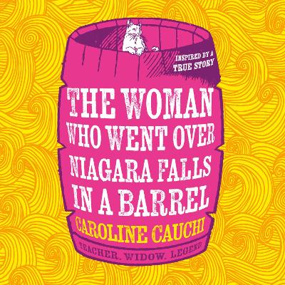 Woman Who Went Over Niagara Falls in a Barrel