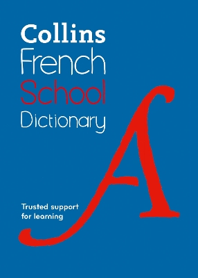 French School Dictionary: Trusted Support for Learning 6th Revised edition