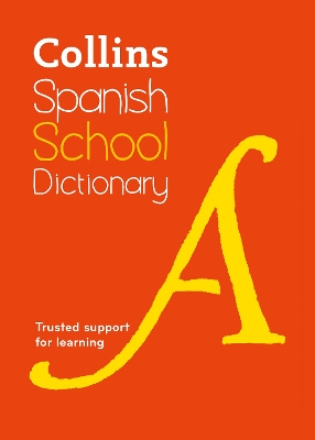 Spanish School Dictionary: Trusted Support for Learning 5th Revised edition