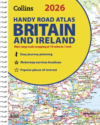 2026 Collins Handy Road Atlas Britain and Ireland: Clear and Detailed Map of Britain and Ireland in Handy A5 Size with Spiral  Binding