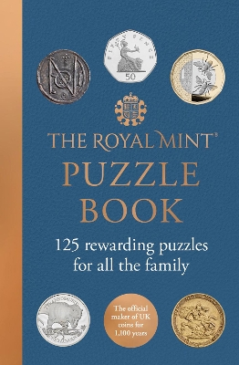 Royal Mint Puzzle Book: 125 Rewarding Puzzles for All the Family