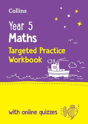 Year 5 Maths Targeted Practice Workbook: Ideal for Use at Home and School 2nd Revised edition