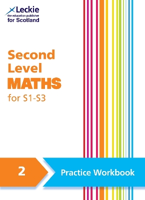 Second Level Maths Practice Workbook 2 for S1  S3