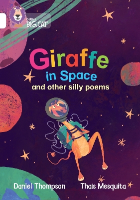 Giraffe in Space and other silly poems: Band 10/White