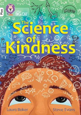 Science of Kindness: Band 10plus/White Plus