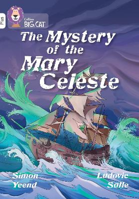 Mystery of the Mary Celeste: Band 10plus/White Plus