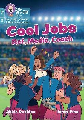 Cool Jobs: Ref, Medic, Coach: Phase 3 Set 1 Blending Practice