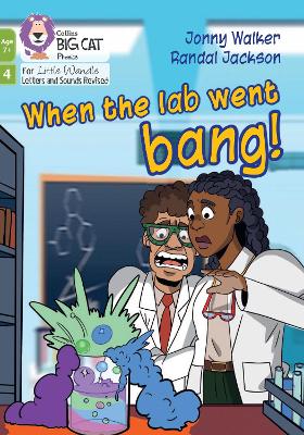 When the lab went bang!: Phase 4 Set 1 Blending Practice