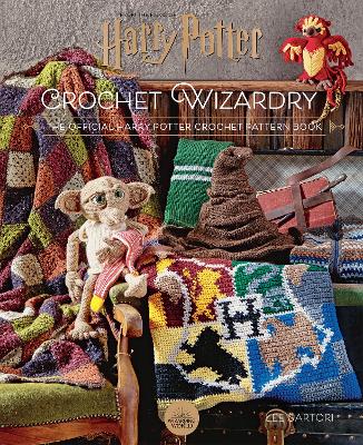 Harry Potter: Crochet Wizardry: The Official Harry Potter Crochet Pattern Book