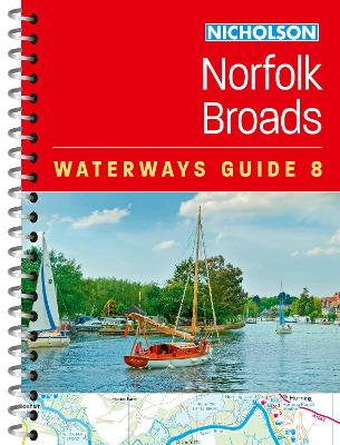 Norfolk Broads (8): For Everyone with an Interest in Britains Canals and Rivers