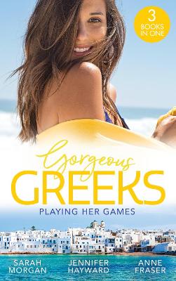 GORGEOUS GREEKS PLAYING EB: Playing by the Greek's Rules (Puffin Island) / Changing Constantinou's Game / Falling for Dr Dimitriou