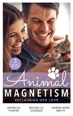 ANIMAL MAGNETISM RECLAIMING EB: The Rebel Heir's Bride (the Randell Brotherhood) / the Most Expensive Lie of All / Marrying Dr. Maverick