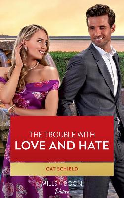 Trouble With Love And Hate
