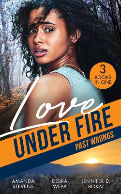 LOVE UNDER FIRE PAST WRONGS EB: Killer Investigation (Twilight's Children) / the Dark Woods / Under the Agent's Protection