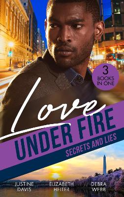 LOVE UNDER FIRE SECRETS & EB: Operation Notorious (Cutter's Code) / Swat Secret Admirer / the Safest Lies