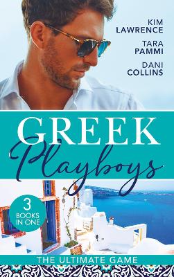 GREEK PLAYBOYS ULTIMATE EB: The Greek's Ultimate Conquest / Blackmailed by the Greek's Vows / the Secret Beneath the Veil