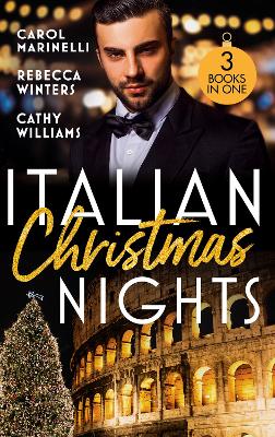ITALIAN CHRISTMAS NIGHTS EB: Secret Prince's Christmas Seduction / the Count's Christmas Baby / the Italian's Christmas Proposition