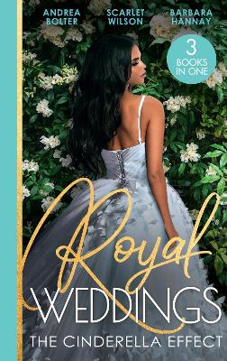 ROYAL WEDDINGS CINDERELLA EB: The Prince's Cinderella / Island Doctor to Royal Bride? / the Prince's Convenient Proposal