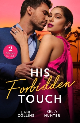 His Forbidden Touch: Marrying the Enemy / Stolen Princess's Secret