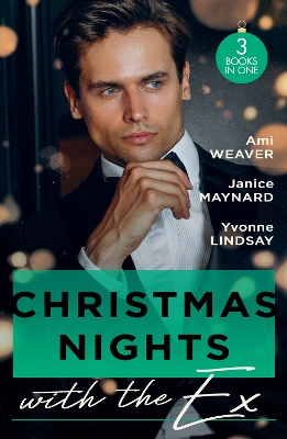 CHRISTMAS NIGHTS WITH EX EB: A Husband for the Holidays (Made for Matrimony) / Slow Burn / the Wife He Couldn't Forget
