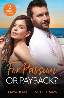 For Passion Or Payback?: Enemy's Game of Revenge / Billionaire's Bride Bargain (Work Wives to Billionaires' Wives)