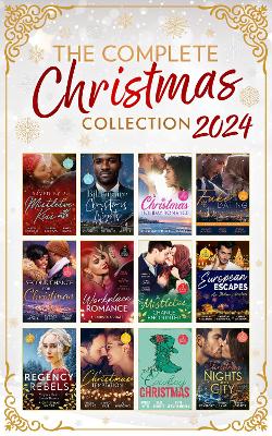 Complete Christmas Collection 2024: Single Dad in Her Stocking / Mistletoe Kiss with the Heart Doctor / Midwife Under the Mistletoe / His Mistletoe Wager / One Night Under the Mistletoe / One Mistletoe Wish / Christmas Where They Belong / Reunited Under the Mistletoe / Marry Me un