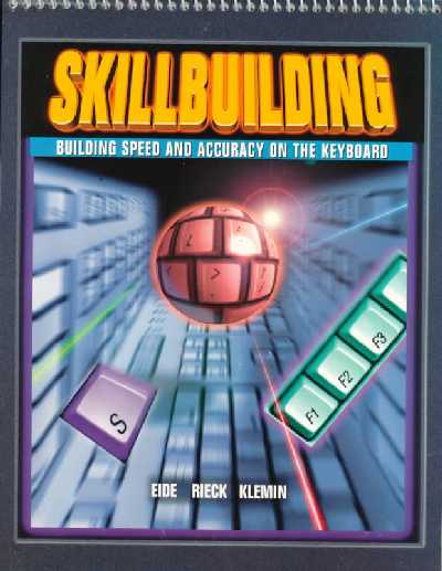 Skill Building: Building Speed and Accuracy on the Keyboard 2nd Revised edition