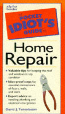 Complete Idiot's Guide to Home Repair
