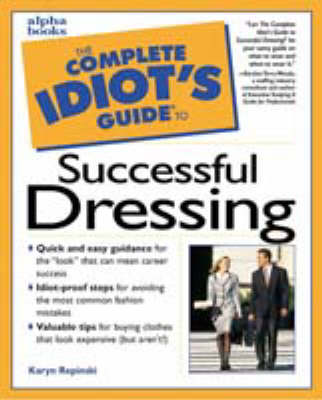 Complete Idiot's Guide to Successful Dressing