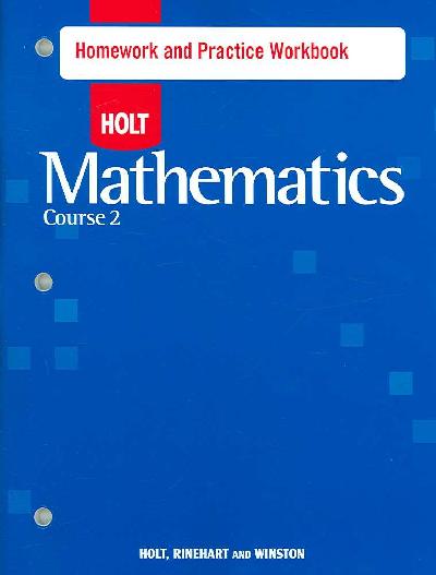 Holt Mathematics: Homework Practice Workbook Course 2 Workbook ed.