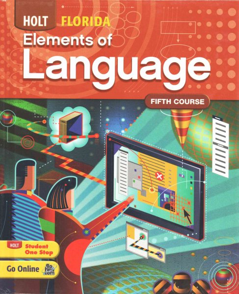 Holt Elements of Language: Student Edition Grade 11 2010 Student ed.