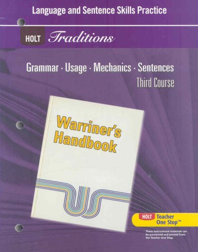 Holt Traditions Warriner's Handbook: Language and Sentence Skills Practice Third Course Grade 9