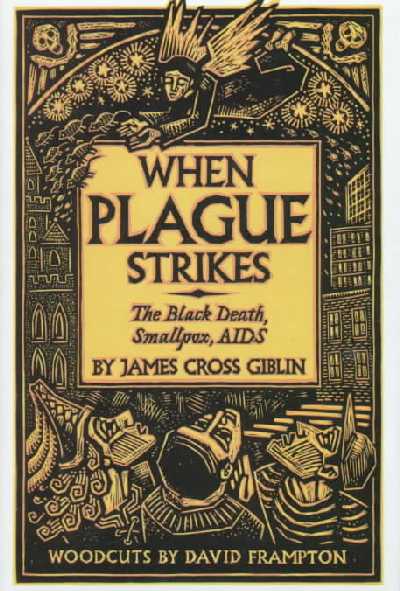 When Plague Strikes: The Black Death, Smallpox, AIDS