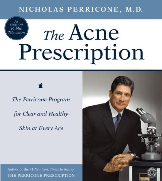 Acne Prescription CD: The Perricone Program for Clear and Healthy Skin at Every Age Abridged edition