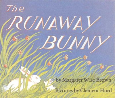 Runaway Bunny Revised ed.