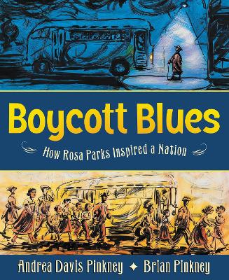 Boycott Blues: How Rosa Parks Inspired a Nation