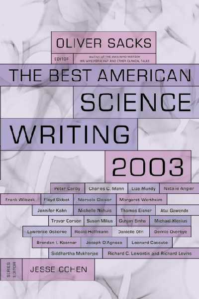 Best American Science Writing 2003 2003 ed.