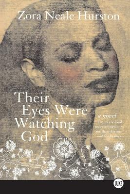 Their Eyes Were Watching God Large type / large print edition